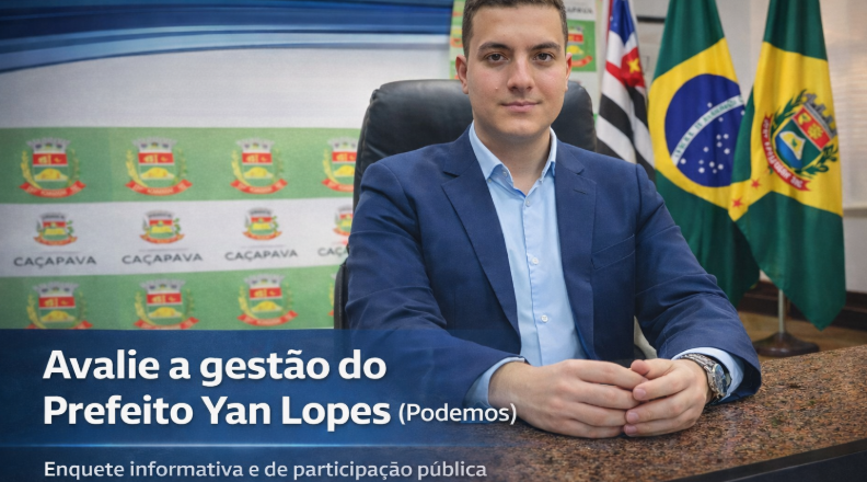 Enquete: como você avalia a gestão do prefeito Yan Lopes em Caçapava?