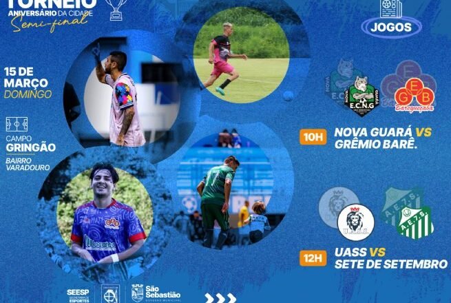 Semifinais do Torneio de Aniversário de São Sebastião 2026 prometem duelos equilibrados