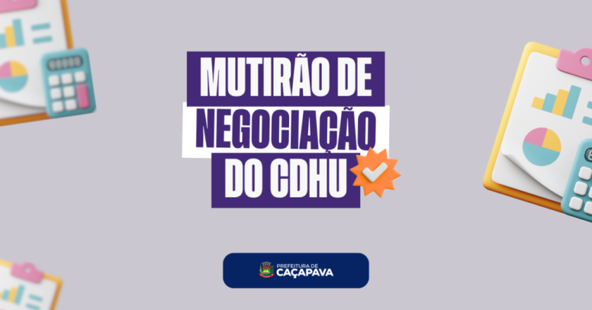 CDHU lança mutirão de negociação para moradores de Caçapava
